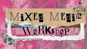 Mixed Media Workshop, Cornish Craft Barn