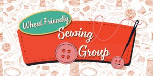 Wheal Friendly Sewing Group
