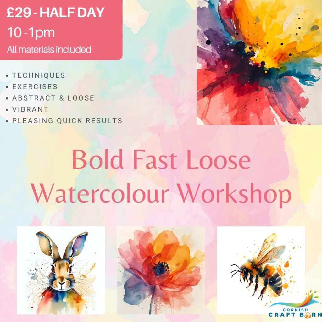 Bold Fast Loose Watercolour at the Cornish Craft Barn